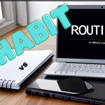 routine vs habit by Richard Uzelac